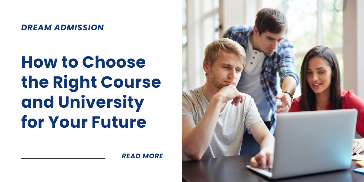 How to Choose the Right Course and University for Your Future